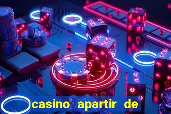 casino apartir de 1 real