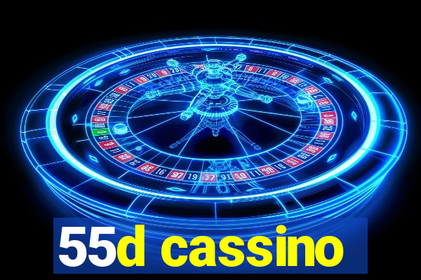 55d cassino