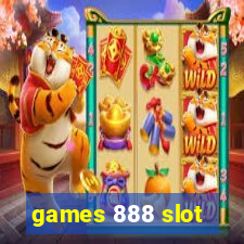 games 888 slot