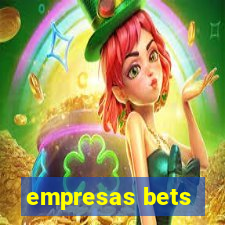 empresas bets