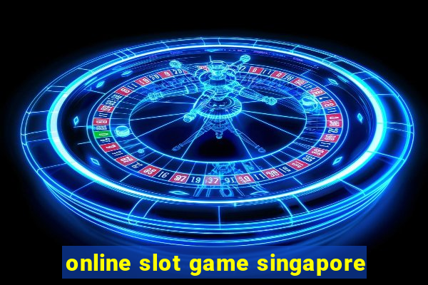 online slot game singapore