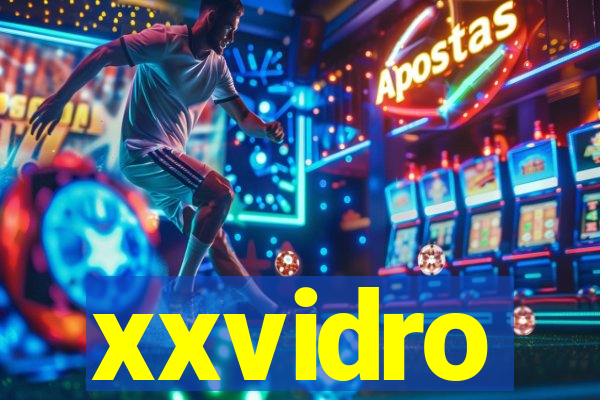 xxvidro