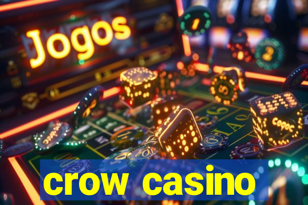 crow casino