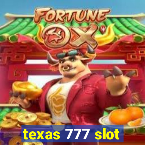 texas 777 slot