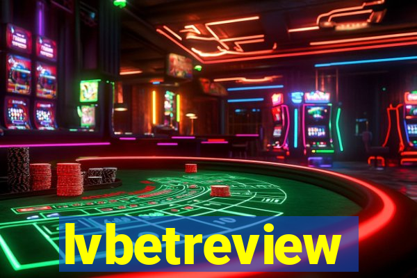 lvbetreview