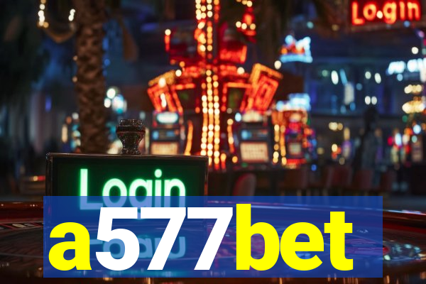 a577bet