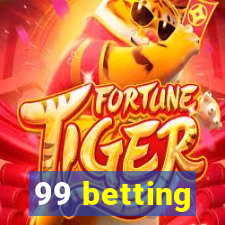 99 betting