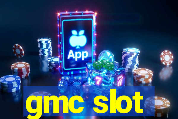 gmc slot