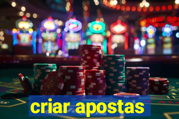 criar apostas