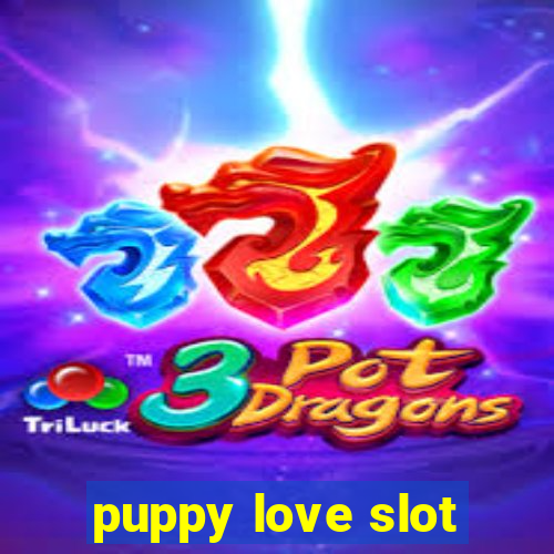 puppy love slot