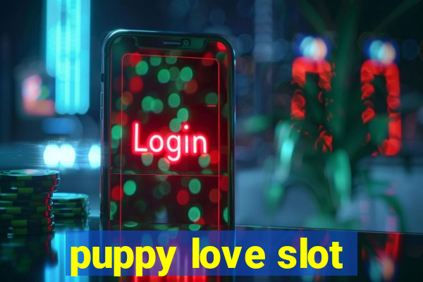 puppy love slot