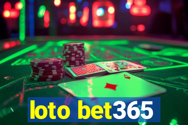 loto bet365