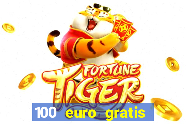 100 euro gratis casino ohne einzahlung