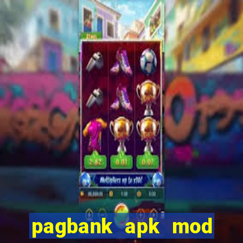 pagbank apk mod dinheiro infinito