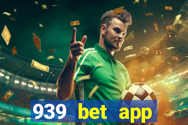 939 bet app download apk