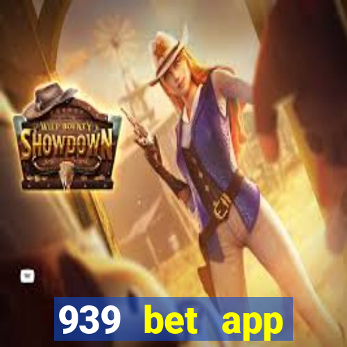 939 bet app download apk