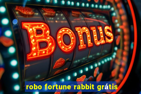 robo fortune rabbit grátis