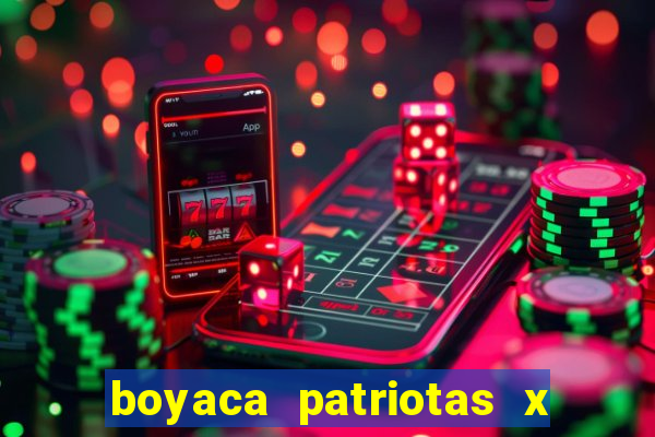 boyaca patriotas x fortaleza fc