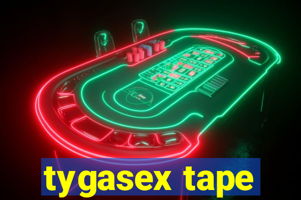 tygasex tape