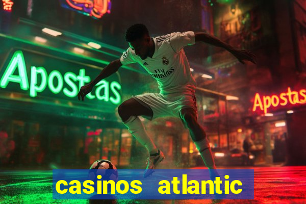 casinos atlantic city nj