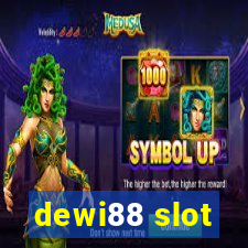 dewi88 slot