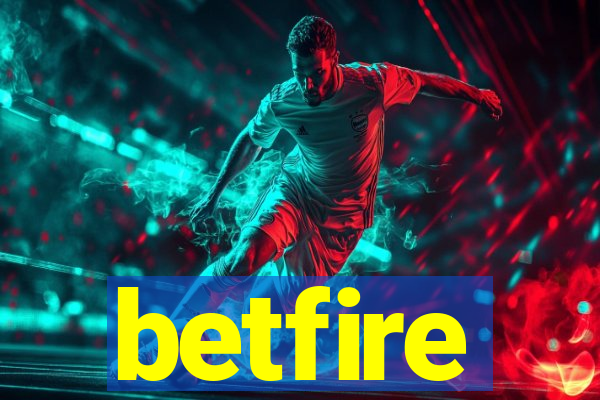 betfire