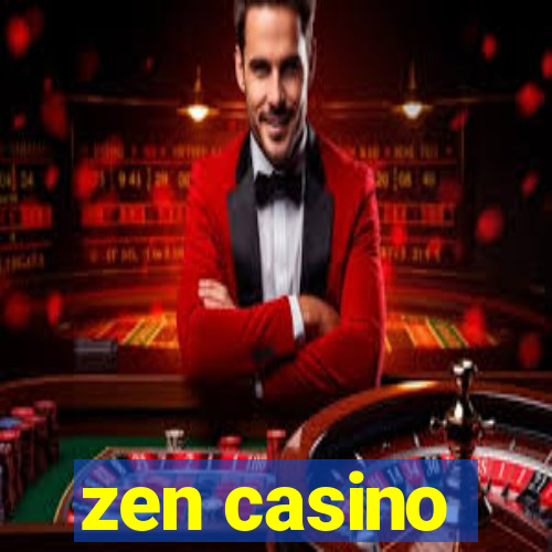 zen casino