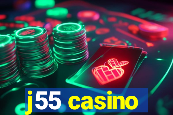 j55 casino