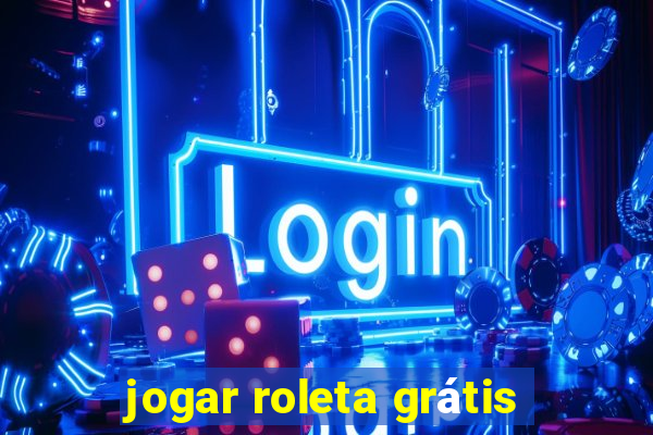 jogar roleta grátis