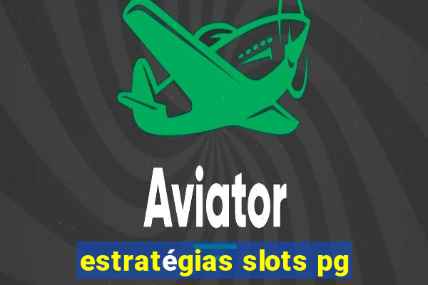 estratégias slots pg