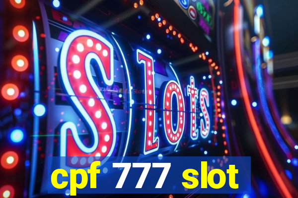 cpf 777 slot