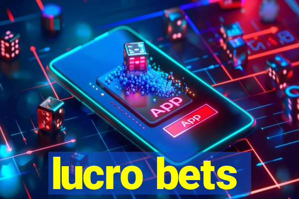 lucro bets