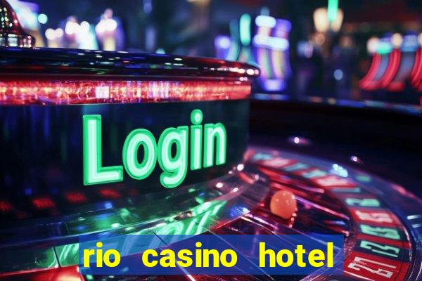 rio casino hotel in las vegas