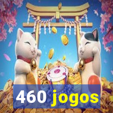 460 jogos