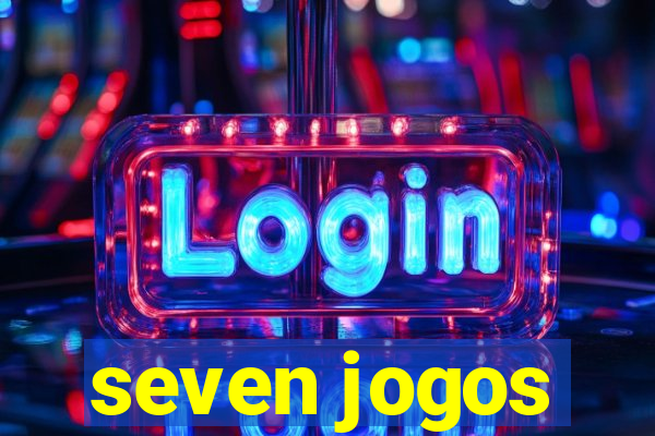 seven jogos