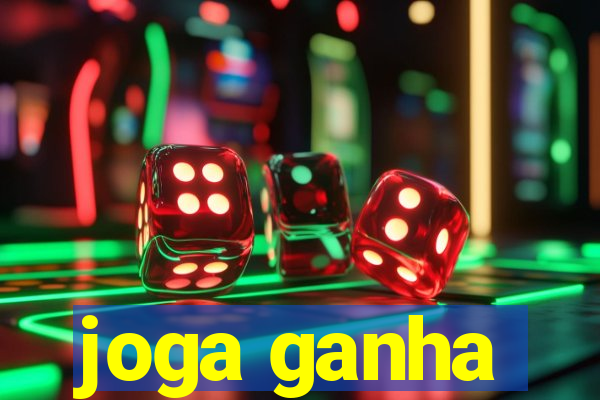 joga ganha