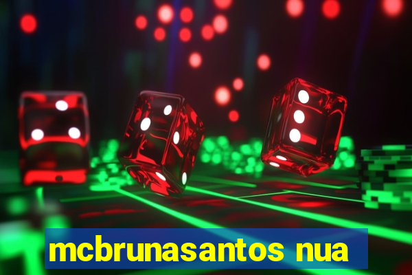 mcbrunasantos nua