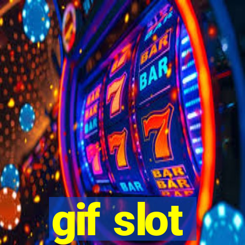 gif slot