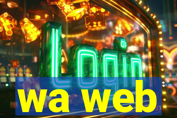 wa web