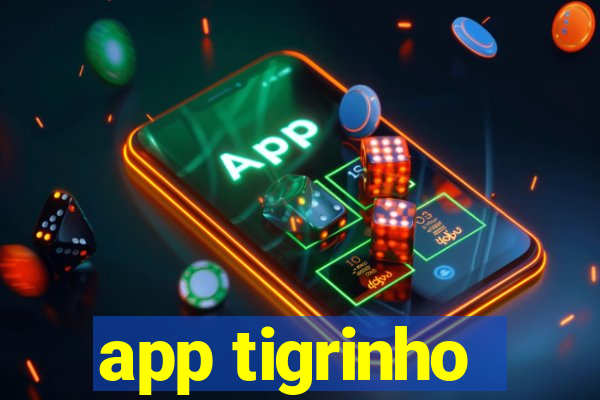 app tigrinho