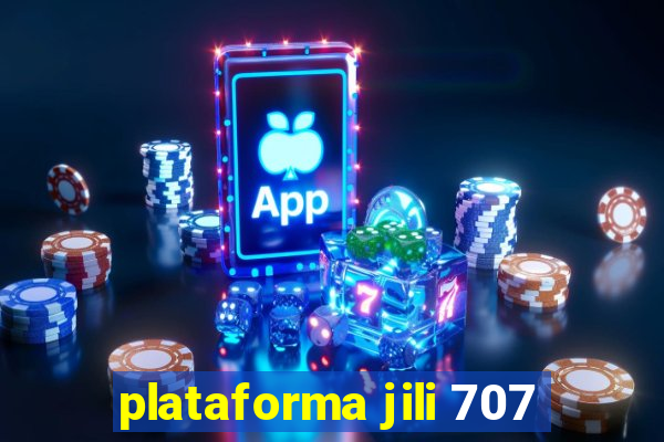 plataforma jili 707