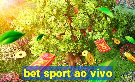 bet sport ao vivo