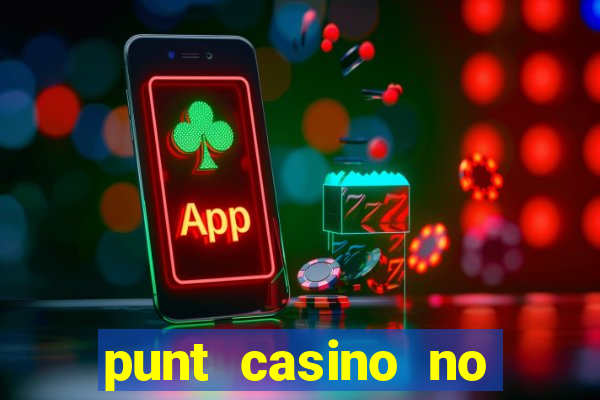 punt casino no deposit bonus codes 2022