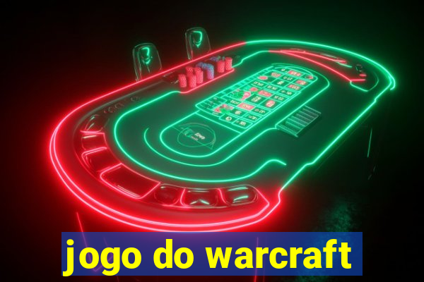 jogo do warcraft