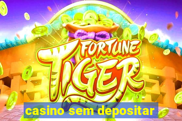 casino sem depositar