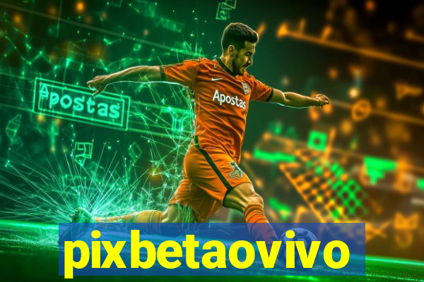 pixbetaovivo