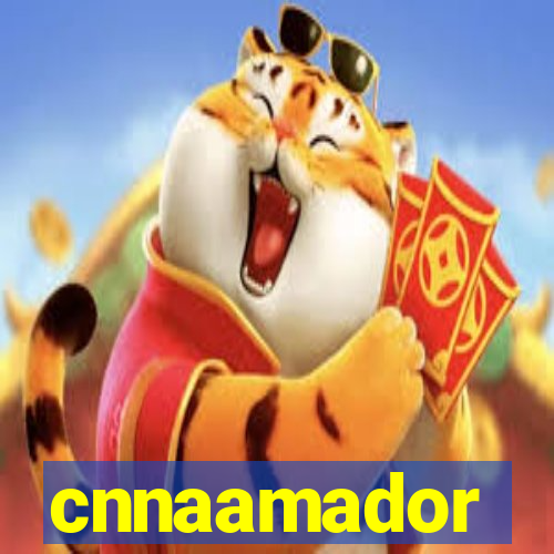 cnnaamador