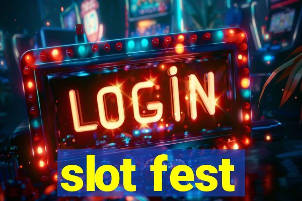 slot fest