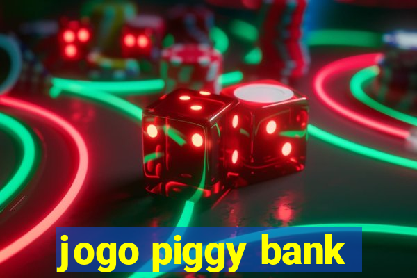 jogo piggy bank