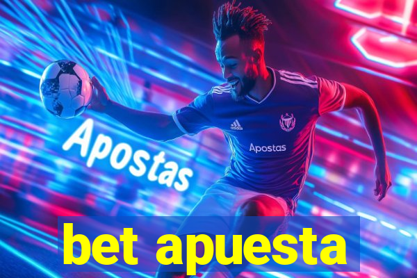 bet apuesta